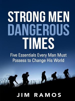 cover image of Strong Men Dangerous Times